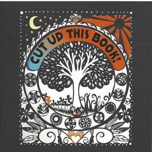 NEW Cut Up This Book! Step by Step Instructions for Artwork by Emily Hogarth